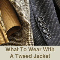 What To Wear With a Tweed Jacket